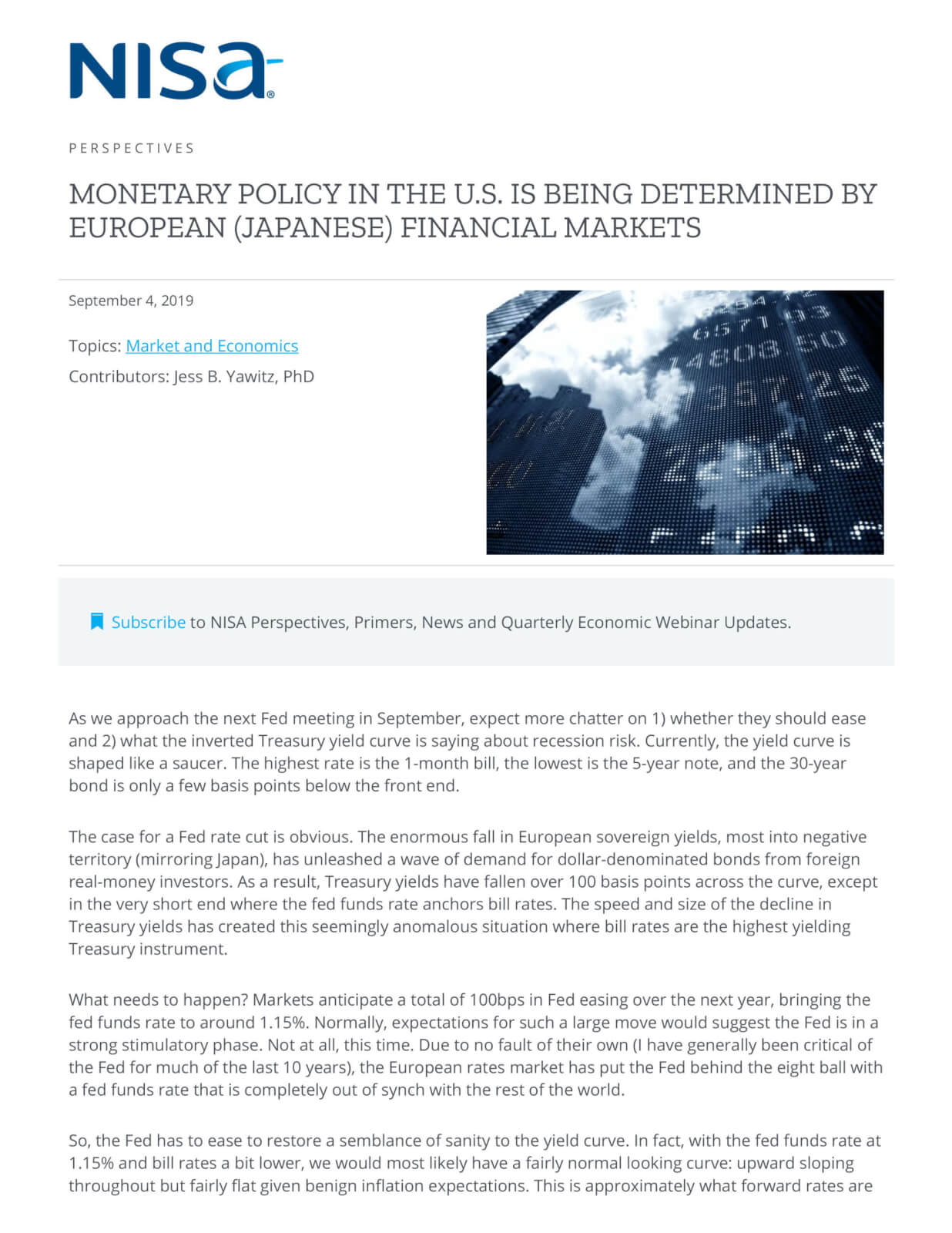 Monetary Policy in the U.S. is Being Determined by Other Markets